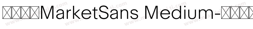 字体名称MarketSans Medium字体转换
